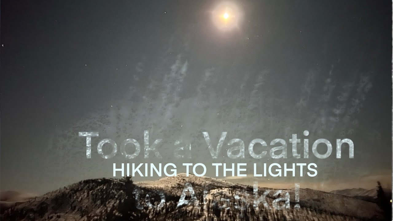 To the North Pole - Day 2 - Northern Lights and Hiking