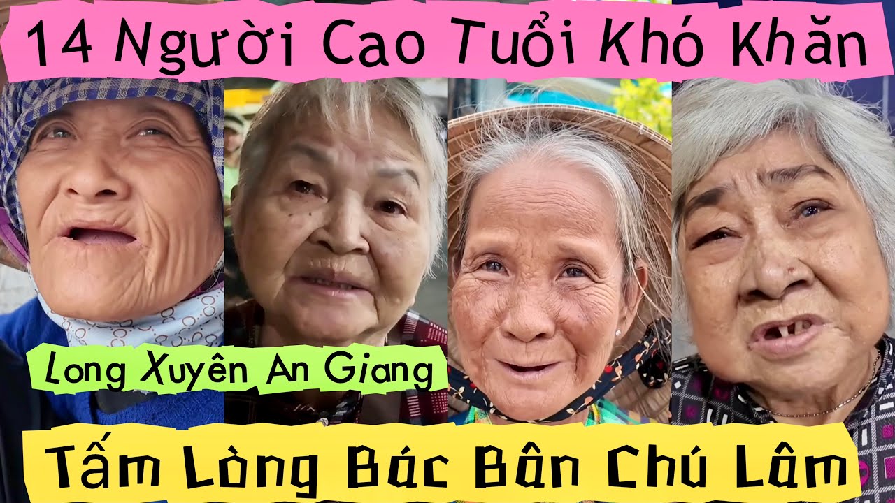 14 Người Cao Tuổi Khó Khăn Long Xuyên An Giang Nhận Tấm Lòng Cô Bân Và Chú Lâm | Khương Nhựt Minh