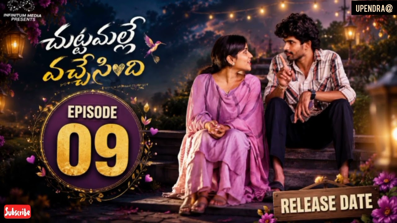 Chuttamalle Vachesindhi | Episode 9 | Madhan Majji | Nikki Charry | Telugu Web Series 2026 | Update