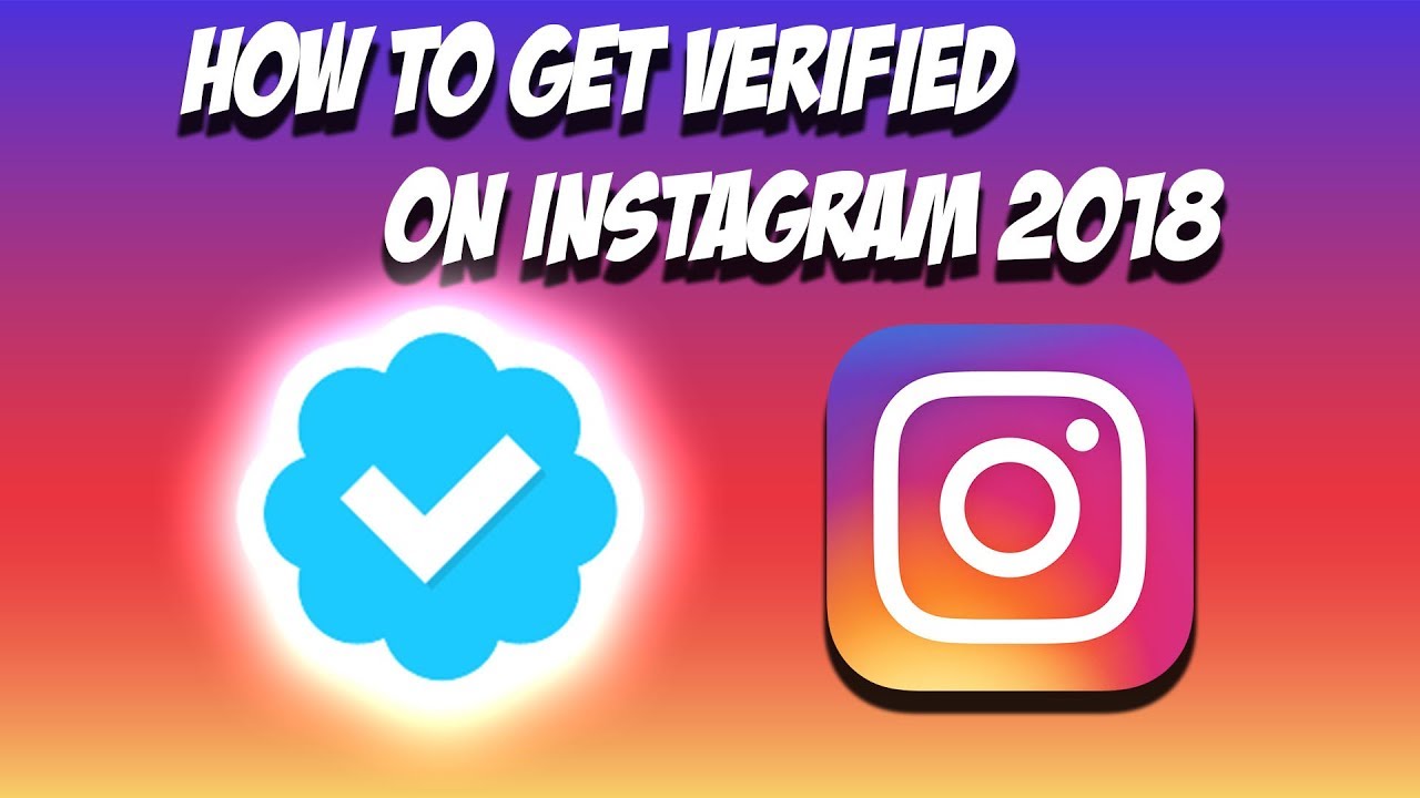The REAL Way To Get VERIFIED On Instagram In 2018