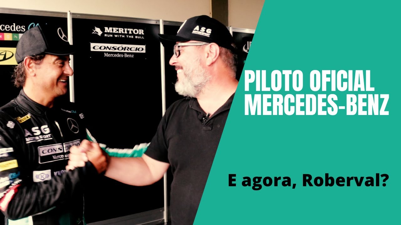 ROBERVAL ANDRADE, PILOTO DA EQUIPE OFICIAL MERCEDES-BENZ. E AGORA, ROBERVAL?