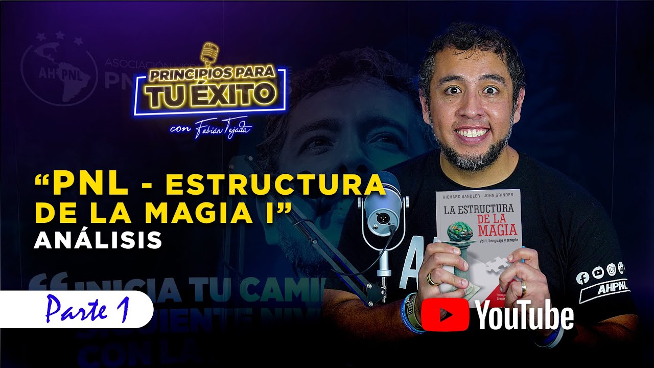 PNL | Estructura de la Magia (Parte 1)