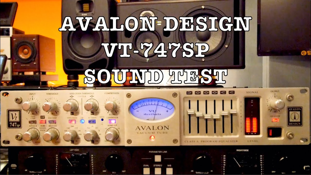 AVALON DESIGN VT-747SP SOUND TEST