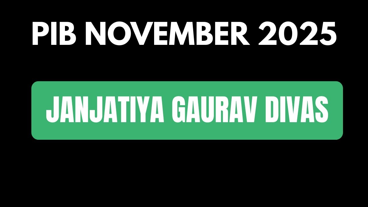 Janjatiya Gaurav Divas Explained | Birsa Munda, Tribal Museums, Govt Schemes | UPSC Prelims 2026