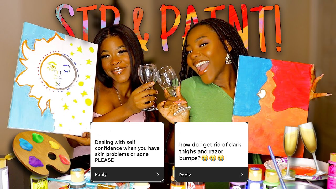 GIRL TALK: Insecurity, Feminine Hygiene, Toxic Relationships… Ft. My Big Sis | Stephanie Moka