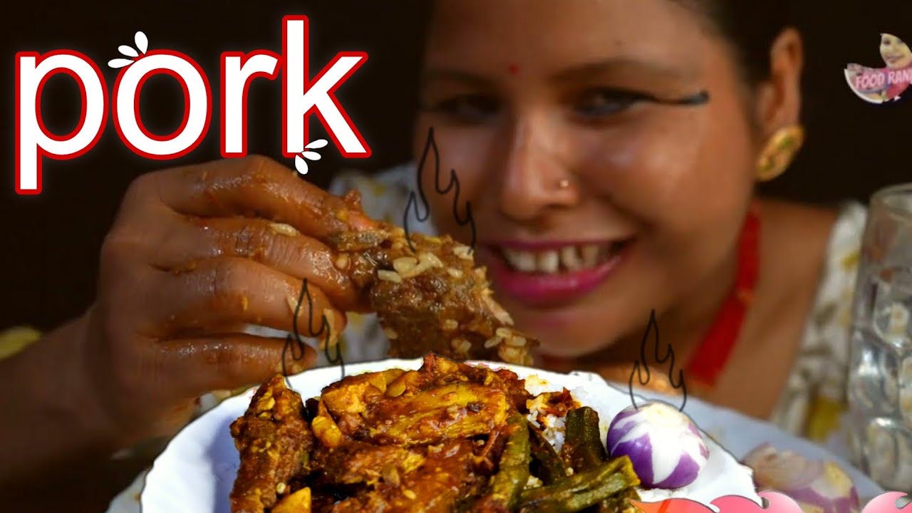 Funny Pork Eating Mukbang Show Indian Video Food Rani, Local Food Assamese .
