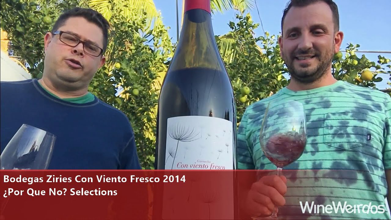 2014 Bodegas Ziries Con Viento Fresco Porque No Selections Spanish Red Wine
