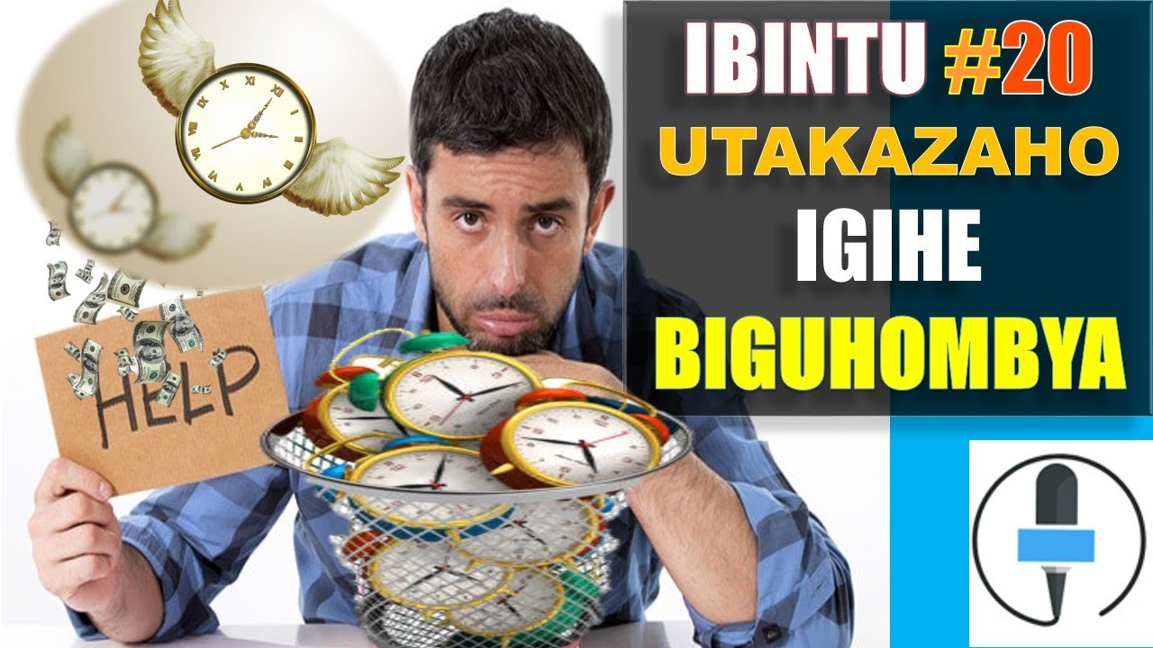 IBINTU 20 UTAKAZAHO IGIHE BIGUHOMBYA UTARI UZI || NIBA USHAKA KUBA UMUKIRE ZIRINDE