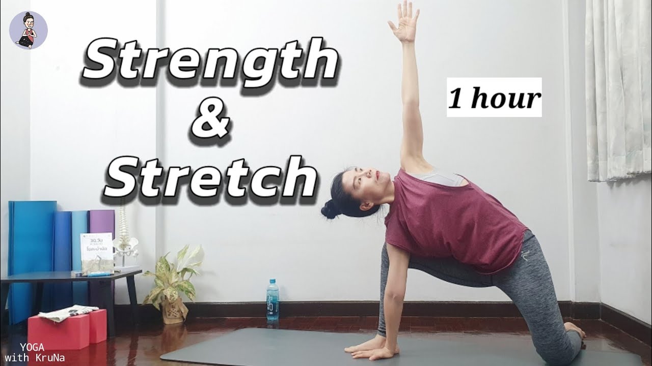 1 ชม. | โยคะเพิ่มความยืดหยุ่นและแข็งแรง | Yoga for Strength & Stretch | Beginners | Yoga with KruNa