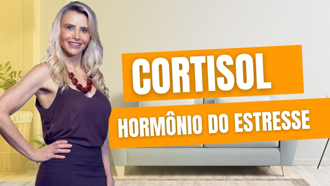 CORTISOL &ndash; HORM&Ocirc;NIO DO ESTRESSE