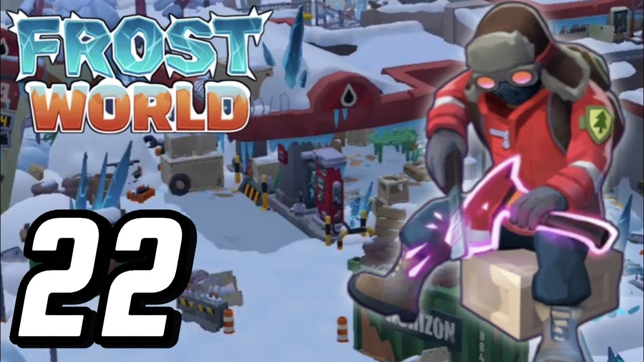UPGRADE THE RADIO TO LEVEL 4 ‼️ FROST WORLD - GAMEPLAY (PART 22)