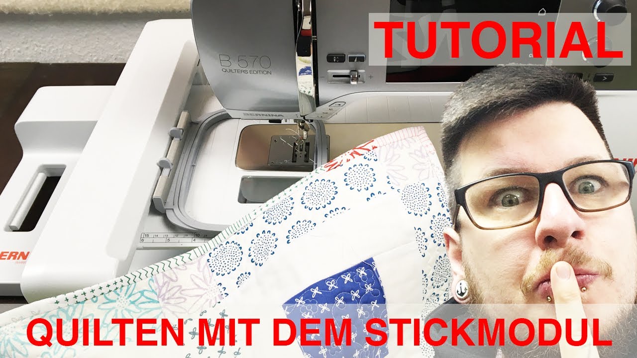 Quilten für Faule mit Stickmodul der Bernina 570 QE
