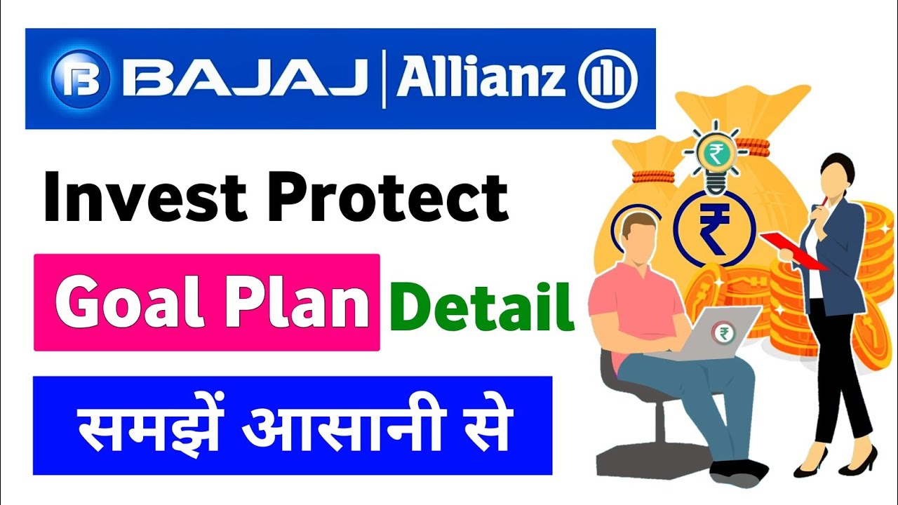 Bajaj allianz life invest protect goal plan | bajaj allianz life insurance invest protect goal plan