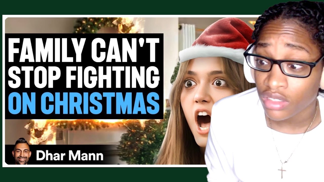 Family Can't STOP FIGHTING On CHRISTMAS| Dhar Mann Reaction