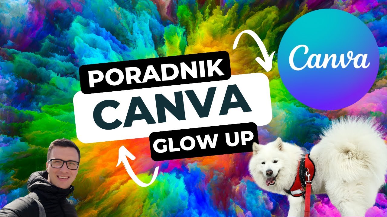 Canva Poradnik ✨ Poznaj Canva Glow Up 🚀 Nowa Wersja 🆕 Darmowe Szkolenie 🎓
