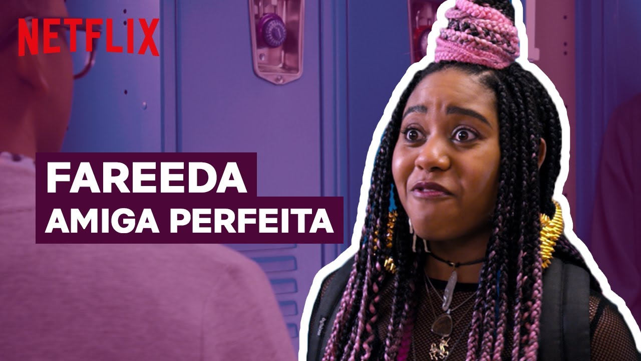 6 minutos da Fareeda ensinando como ser uma amiga perfeita | Crush à Altura | Netflix