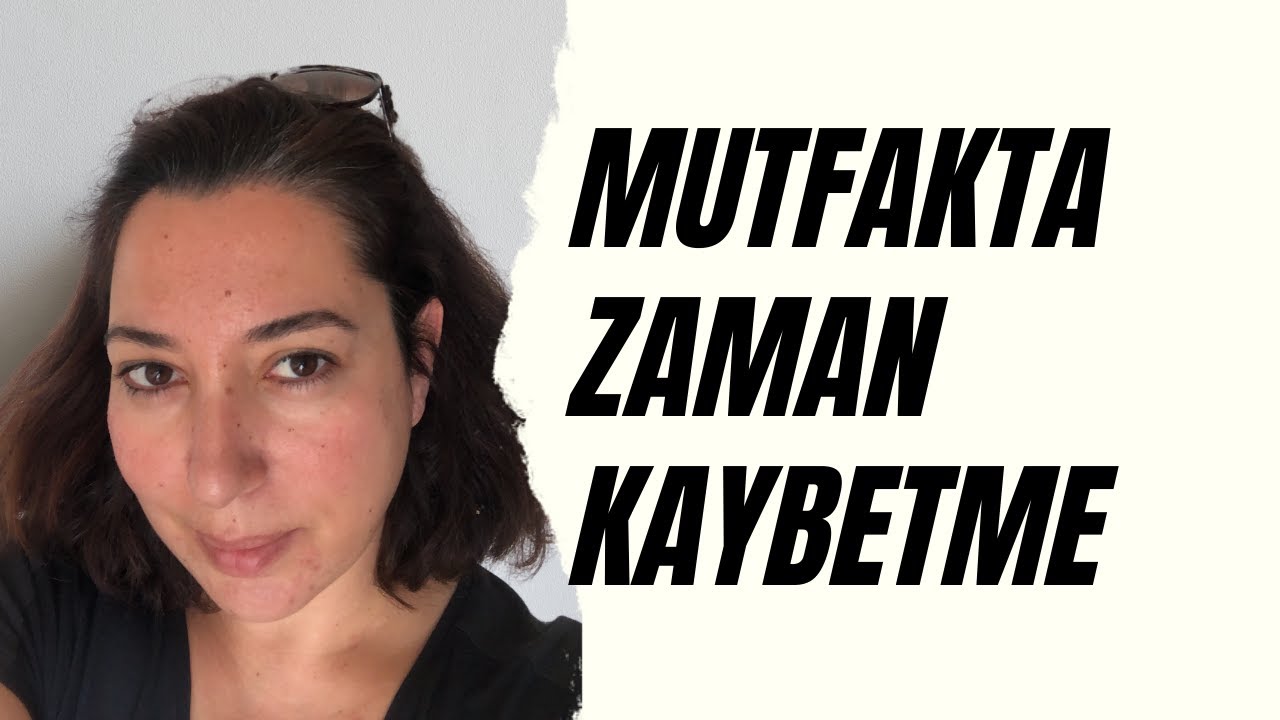 MUTFAKTA ZAMAN KAZANDIRAN 4 ALIŞKANLIK | Minimalist yaşam için alışkanlık önerileri