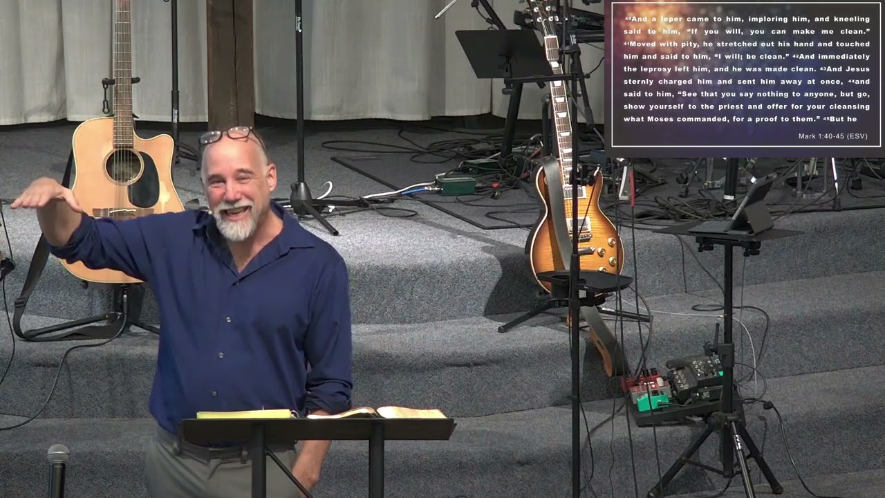 Make Me Clean | Mark 1:40-45; Leviticus 14:1-9 | Jim Green