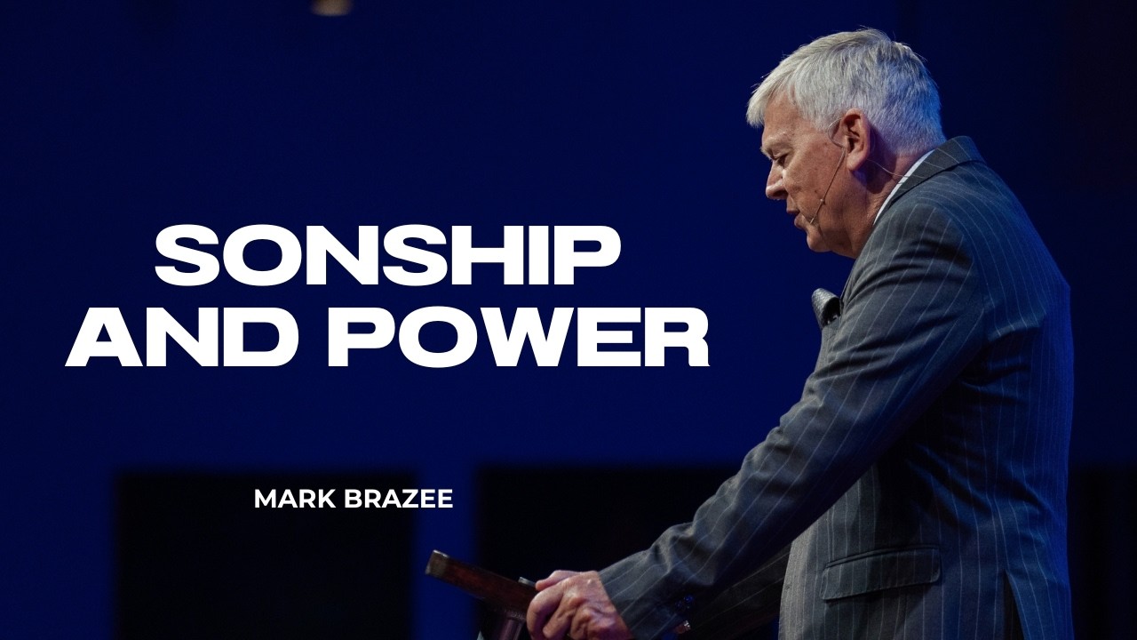 God in Us: Sonship and Power | Mark Brazee | World Outreach Church