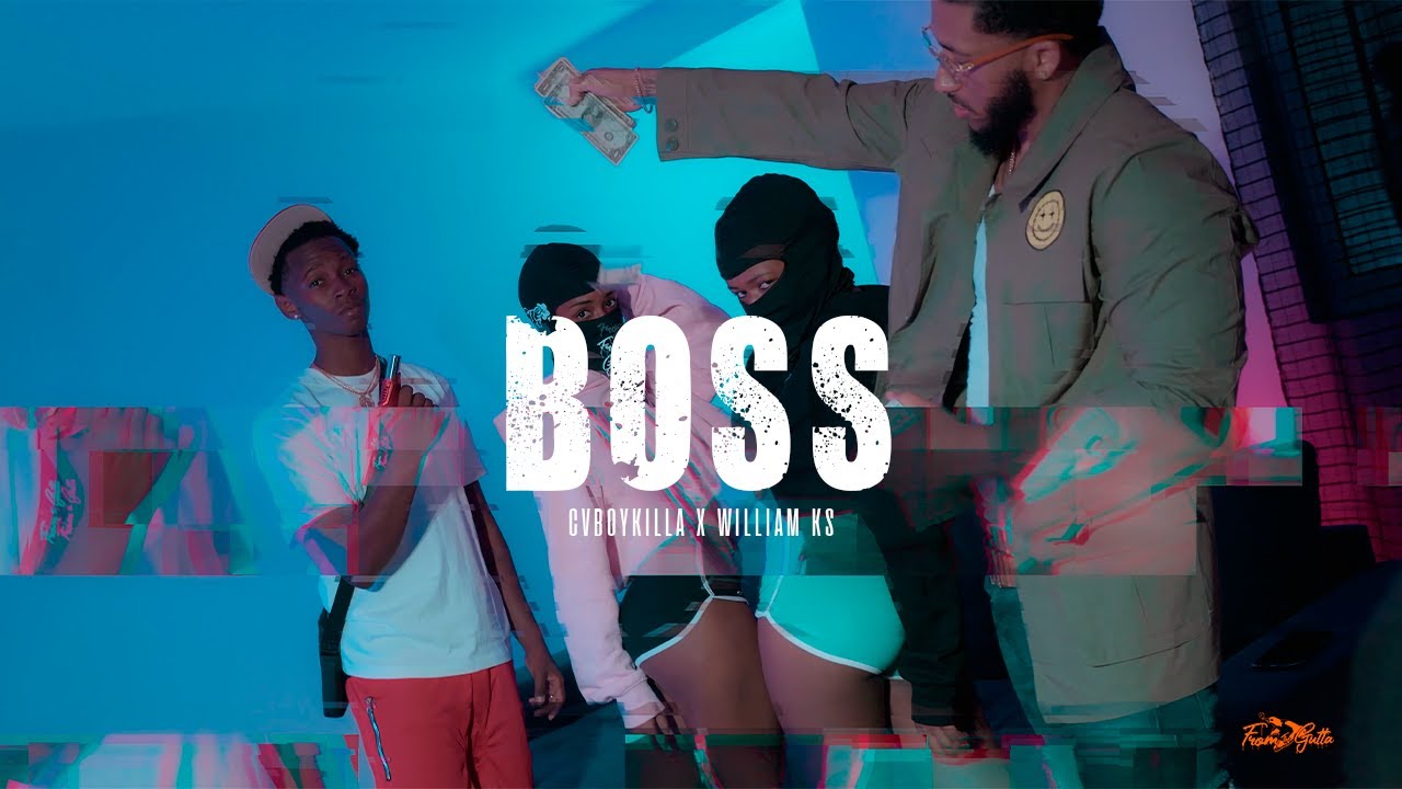 Cvboykilla X William Ks- Boss[Official video]