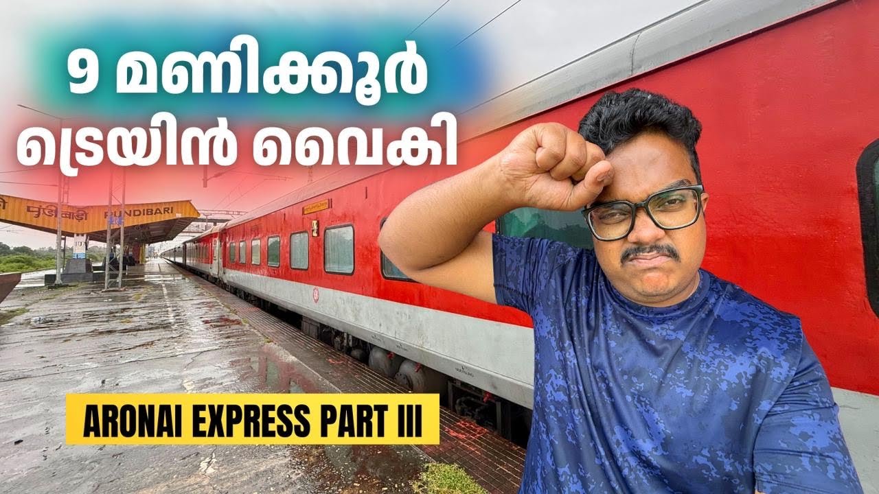 9 Hour Delay on Aronai Express! Poor Railway Control | India&rsquo;s 2nd Longest Train Journey &ndash; Day 3