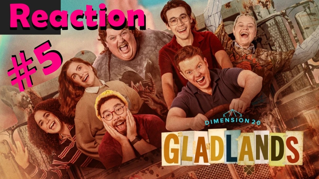 Dimension 20 Gladlands Reaction - The Ate of Swords