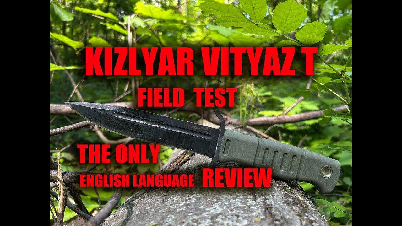 Kizlyar Vityaz T Knife Review English Language