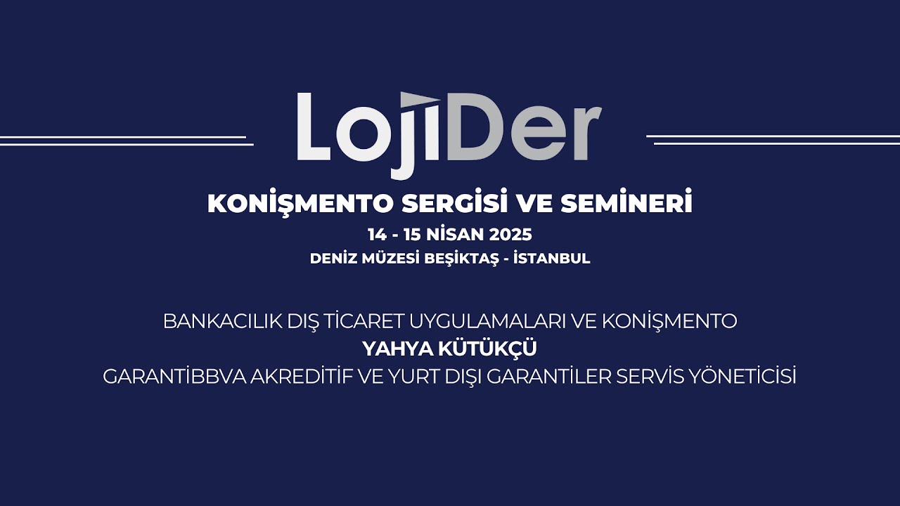 Konişmento Sergisi ve Semineri - 14 Ocak 2025 - Yahya Kütükçü