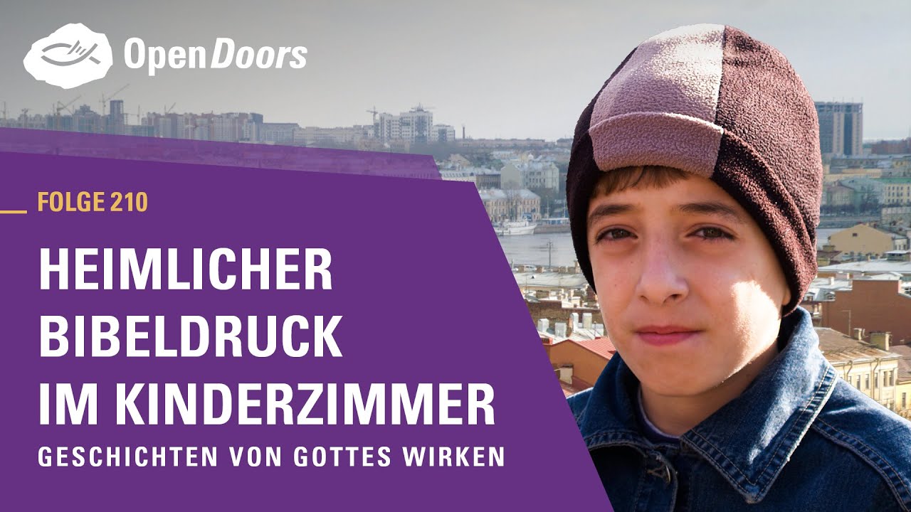 Heimlicher Bibeldruck im Kinderzimmer | Geschichten von Gottes Wirken