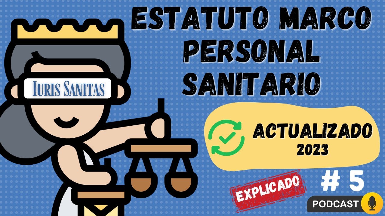 🍀📚CURSO COMPLETO LEY 55-2003 ESTATUTO MARCO DEL PERSONAL DE LOS SERVICIOS DE SALUD (PODCAST 4)📚🍀