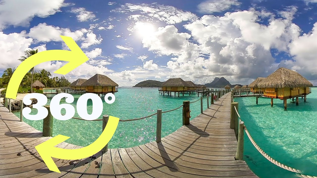 Bora Bora&rsquo;s Overwater Bungalows In 360 Video VR