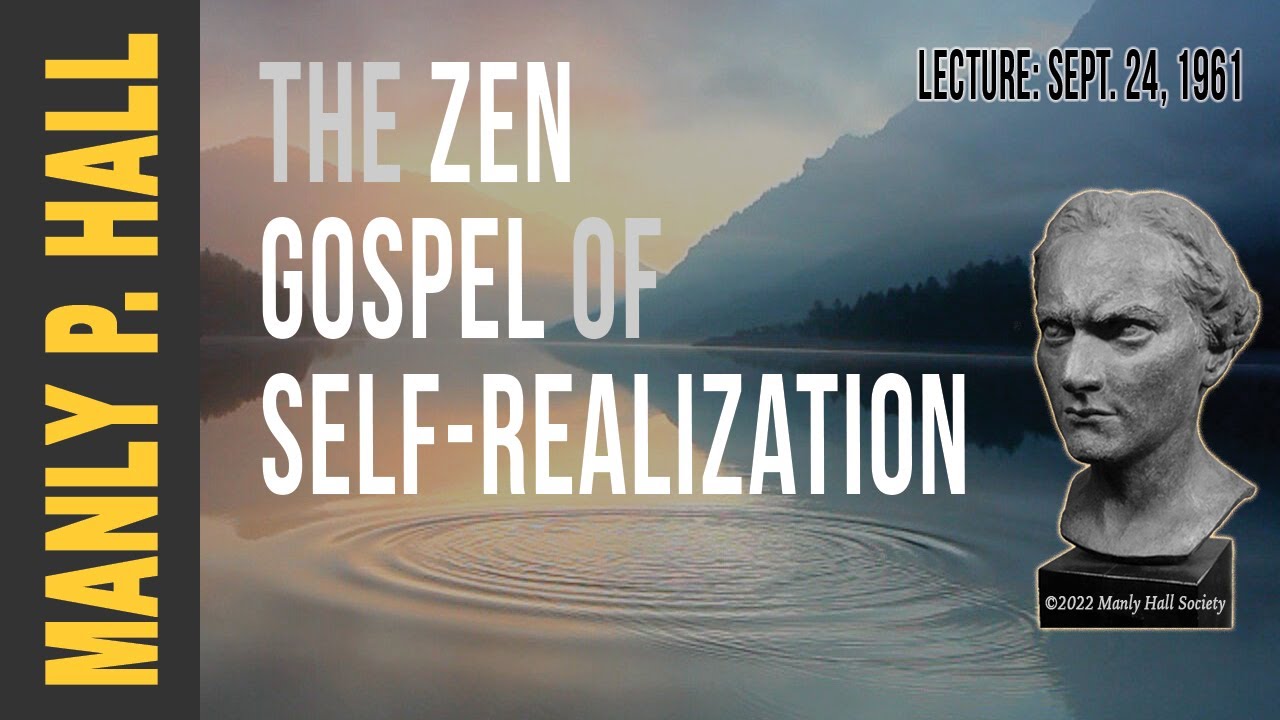 Manly P. Hall: Zen Gospel of Self-Realization