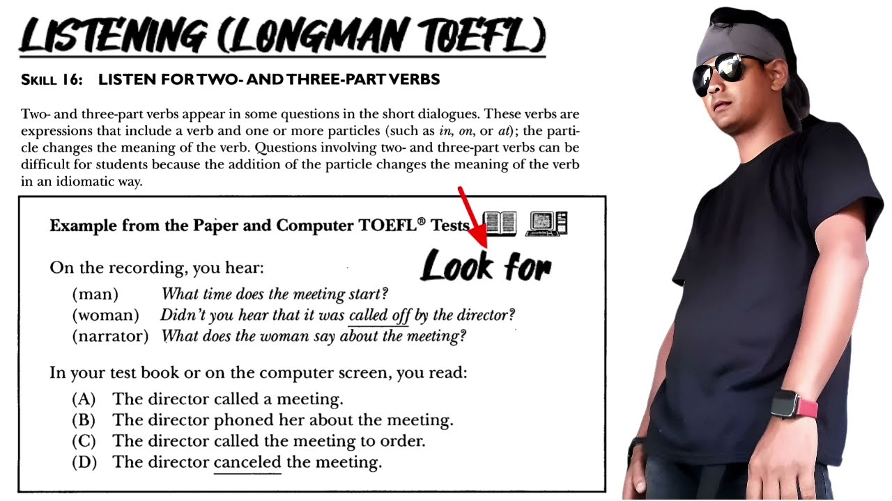 Listening Skill 16 (Longman TOEFL) Listen For Two-And Three-Part Verbs