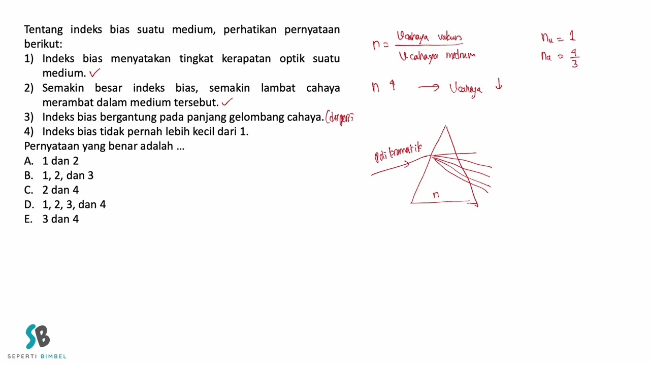 Tentang indeks bias suatu medium, perhatikan pernyataan berikut    Indeks bias menyatakan tingkat ke
