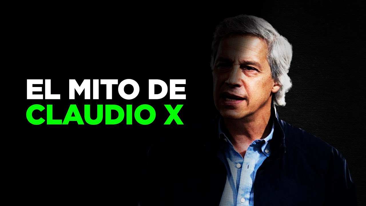 El mito de Claudio X