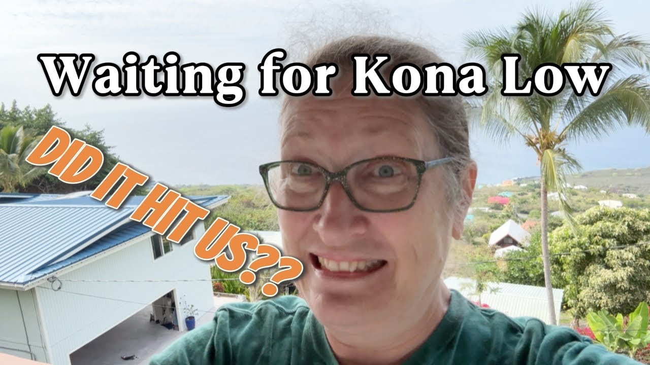 Kona Low - Are We Prepared?? | Big Island Weather Watch