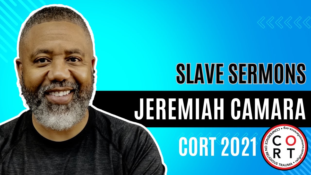 CORT 2021: Jeremiah Camara - Slave Sermons