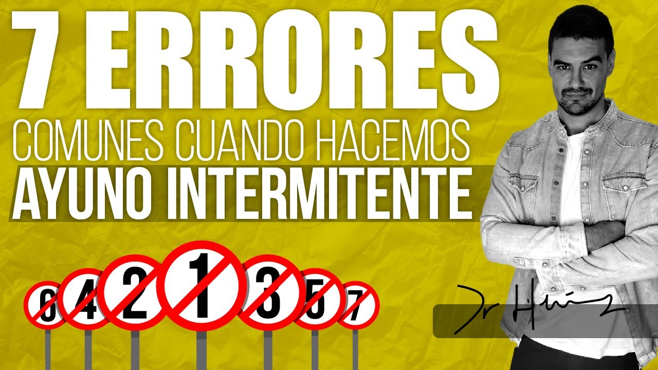 7 ERRORES comunes cuando hacemos AYUNO INTERMITENTE 🍴⏱️
