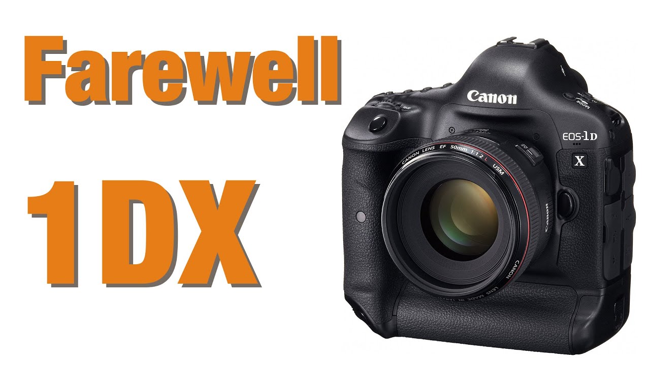 Why I sold my Canon 1DX