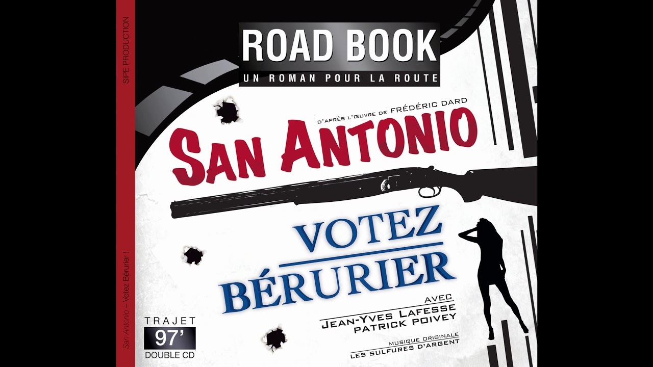 VOTEZ BÉRURIER d'après San Antonio - VERSION INTÉGRALE