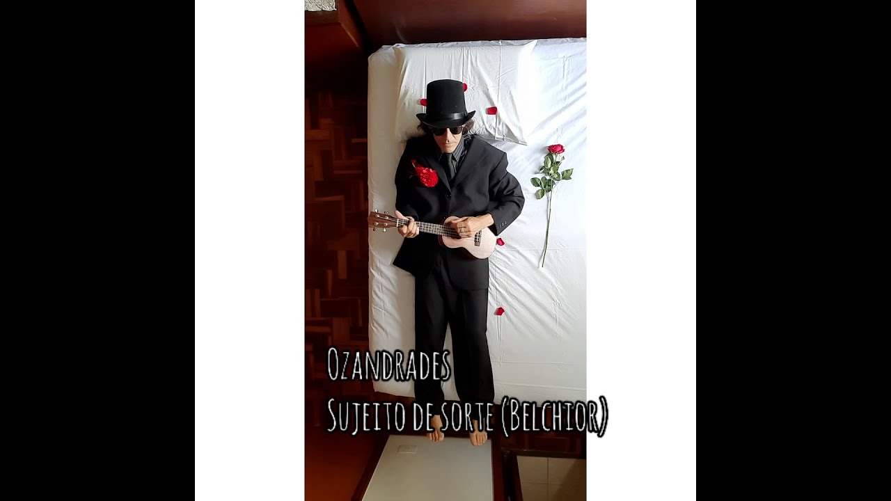 Sujeito de Sorte (cover Ozandrades) - autor : Belchior