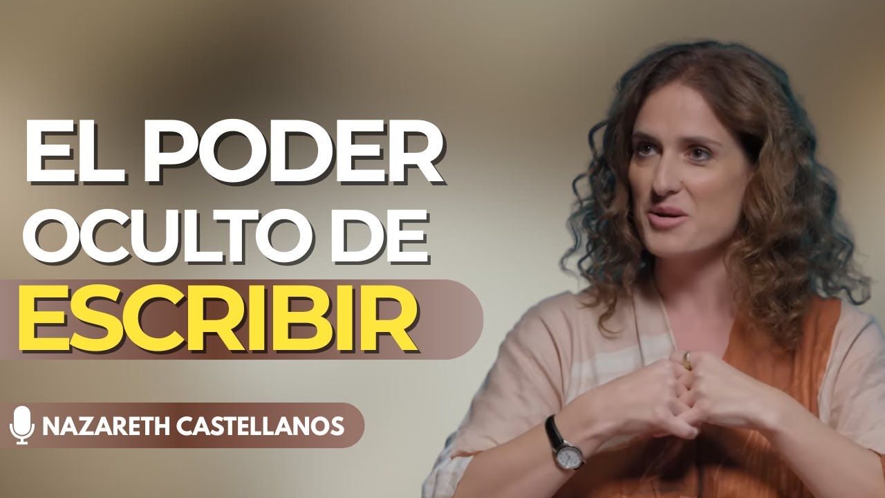 Cómo ESCRIBIR transforma tu CEREBRO y regula tus EMOCIONES | Nazareth Castellanos #neurociencia