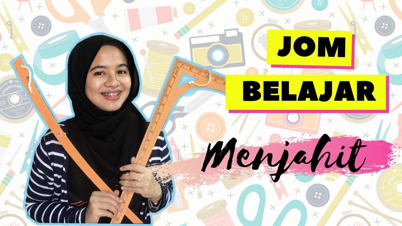JOM BELAJAR MENJAHIT! | BARANG ASAS MENJAHIT