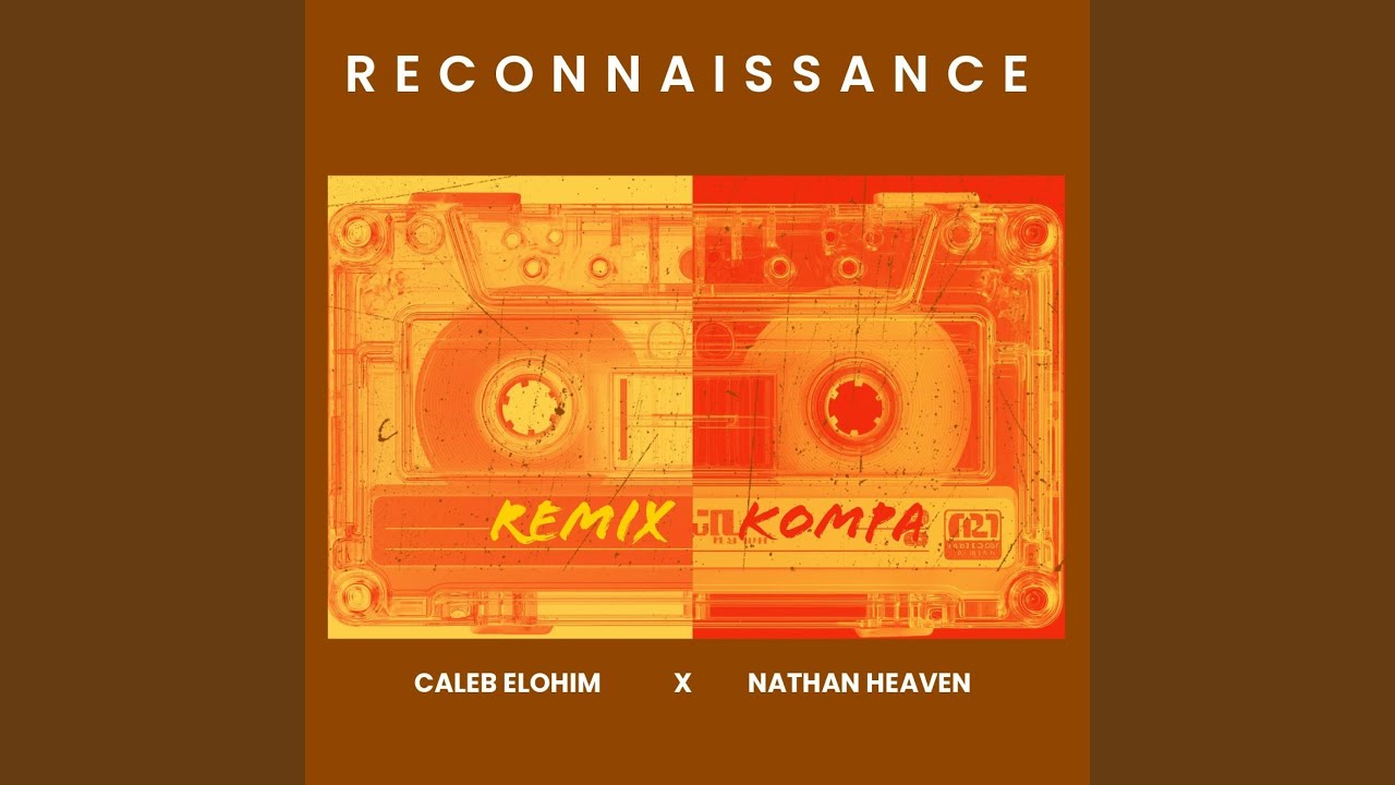 Reconnaissance (feat. Nathan heaven) (Remix kompa)