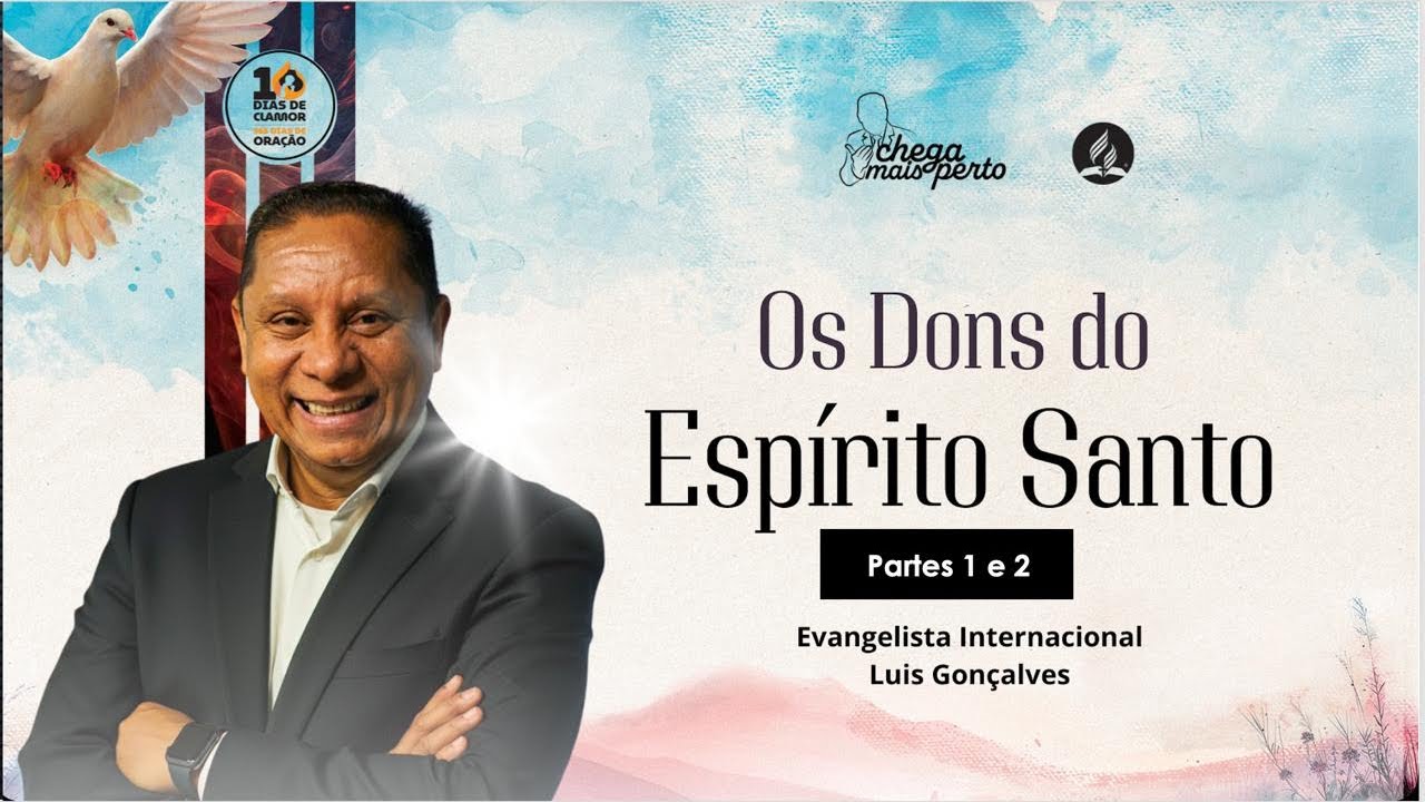 OS DONS DO ESPIRITO SANTO, 1 E 2