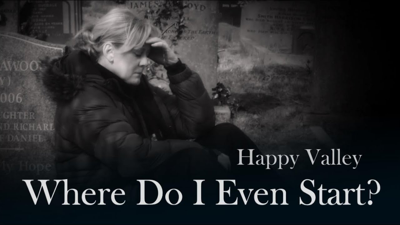 Happy Valley: Where Do I Even Start? | Catherine Cawood