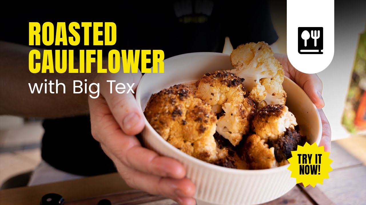 Roasted Cauliflower - Try This Easy Recipe With Our Big Tex Spice Rub