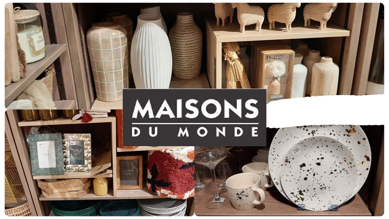 MAISONS DU MONDE ARRIVAGE 21 10-2022 D&Eacute;CORATION D'INT&Eacute;RIEUR