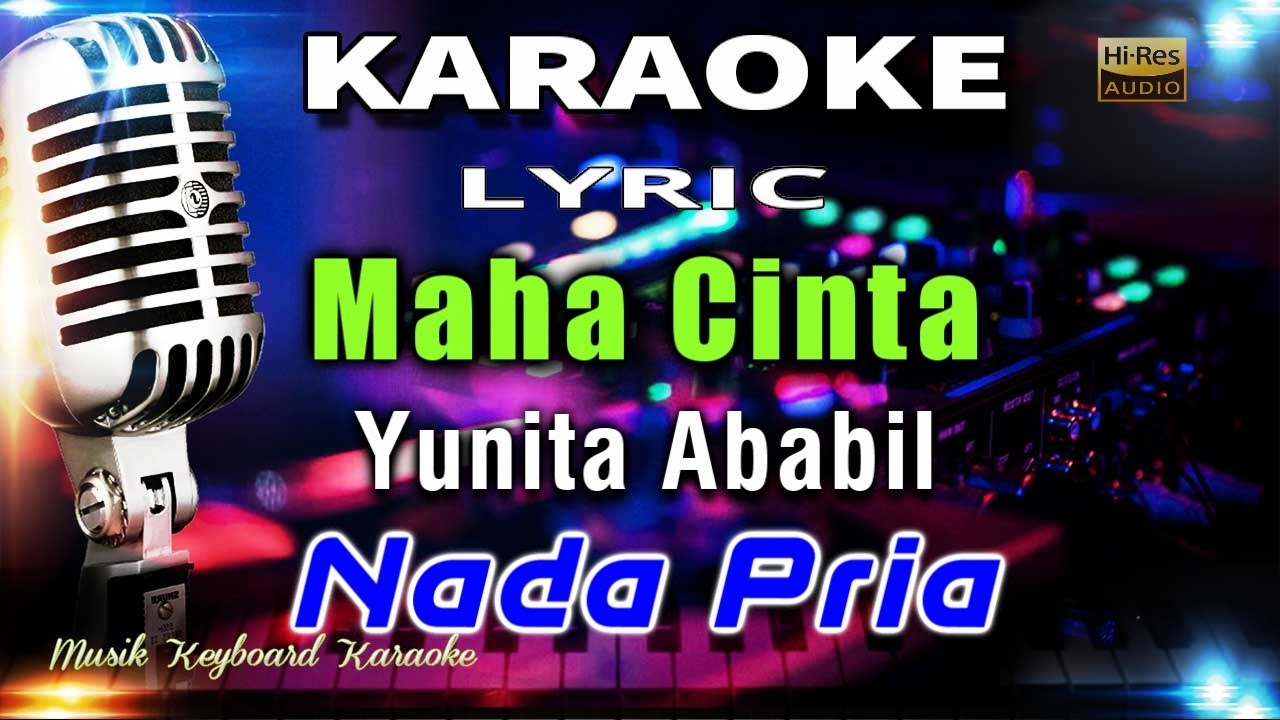 Maha Cinta - Nada Pria Karaoke Tanpa Vokal