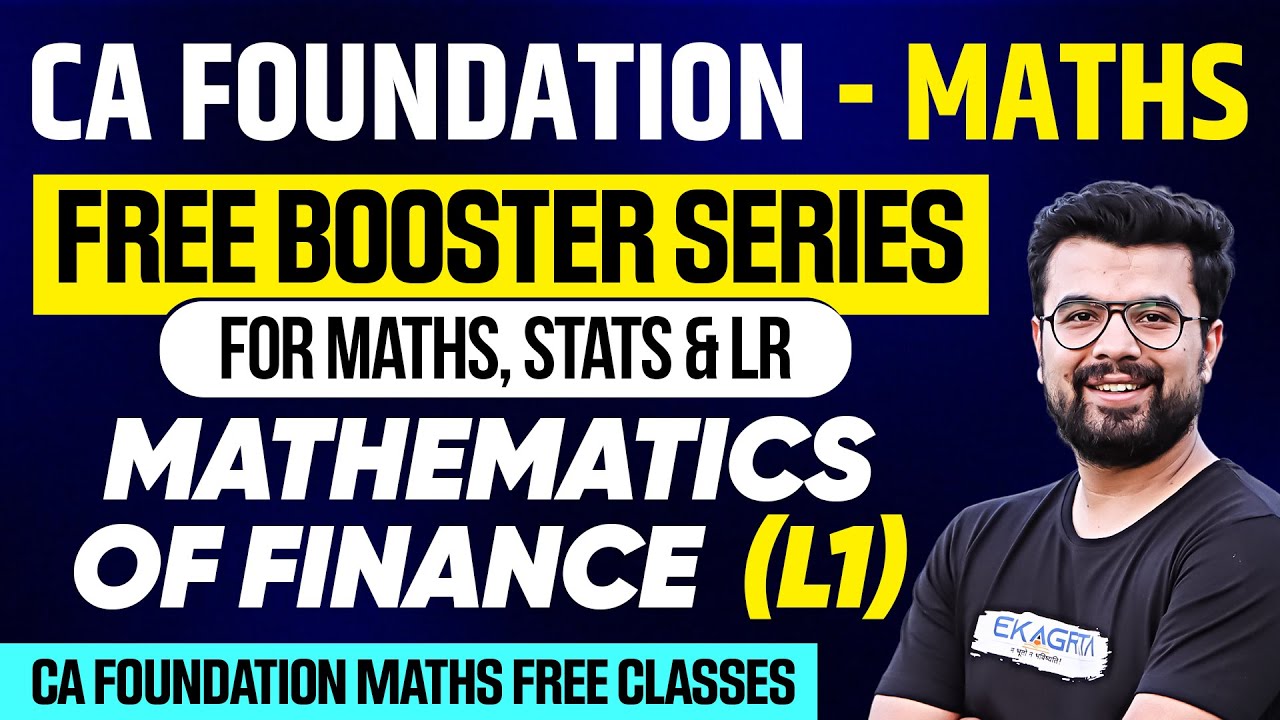 Mathematics of Finance CA Foundation | QA Booster Series | CA Foundation Maths | Jatin Dembla Sir
